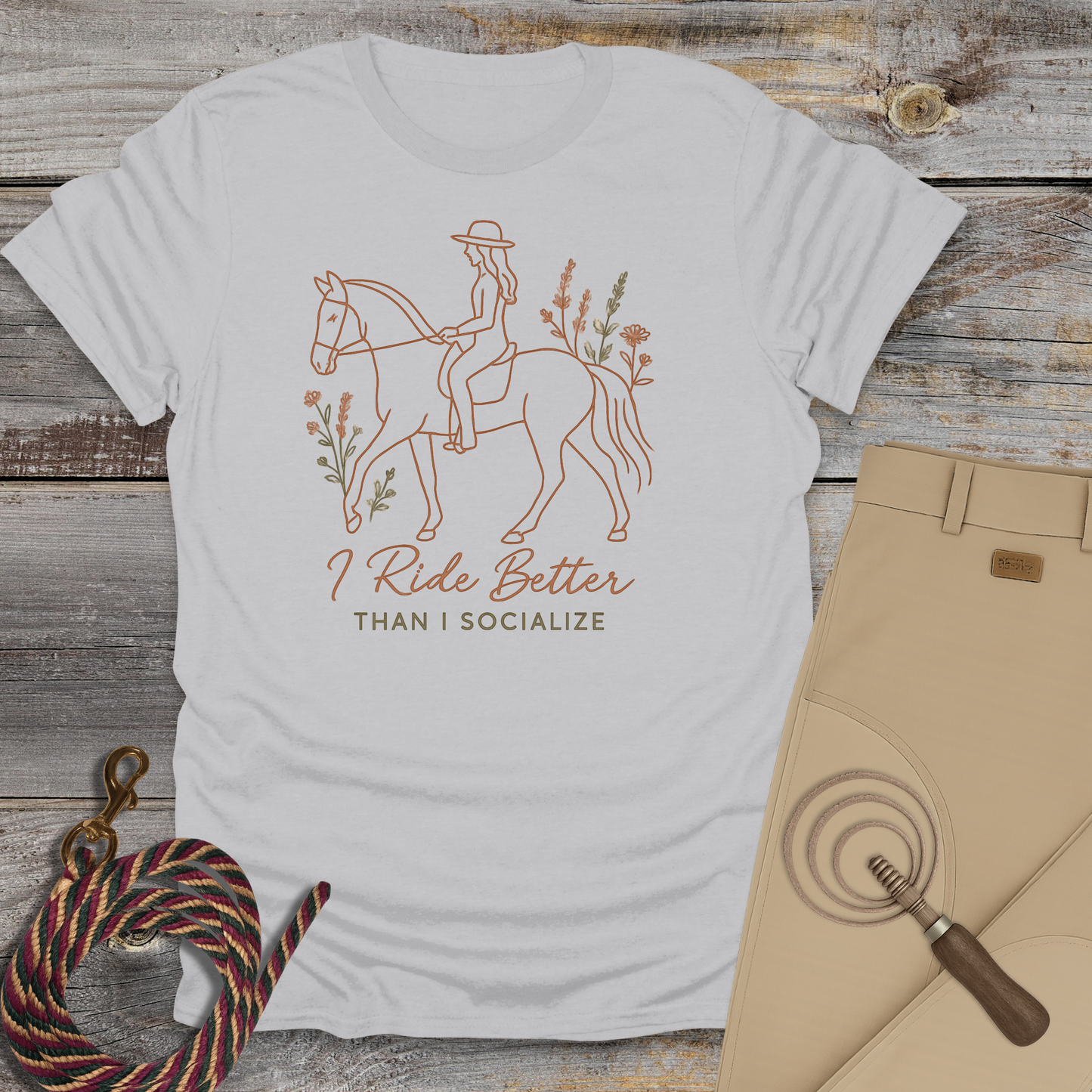 I Ride Better Than I Socialize T-Shirt