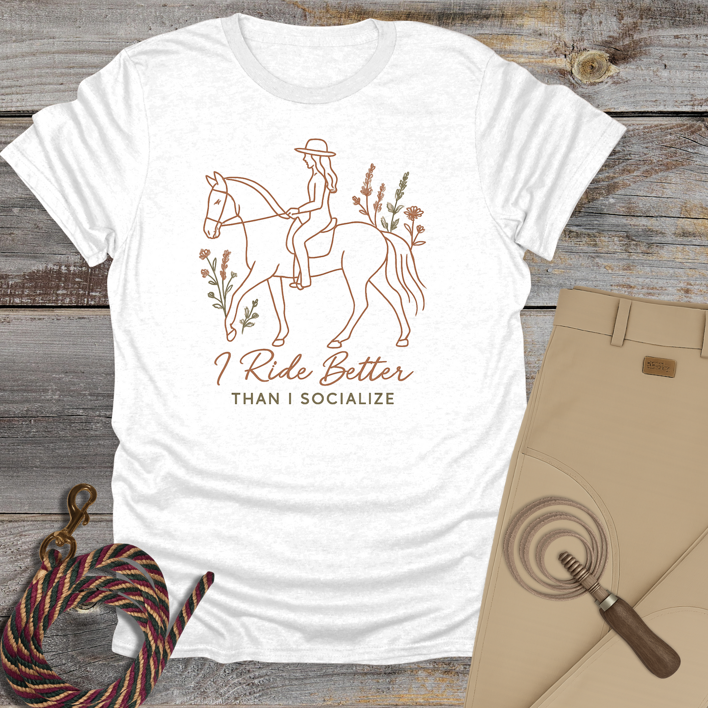 I Ride Better Than I Socialize T-Shirt