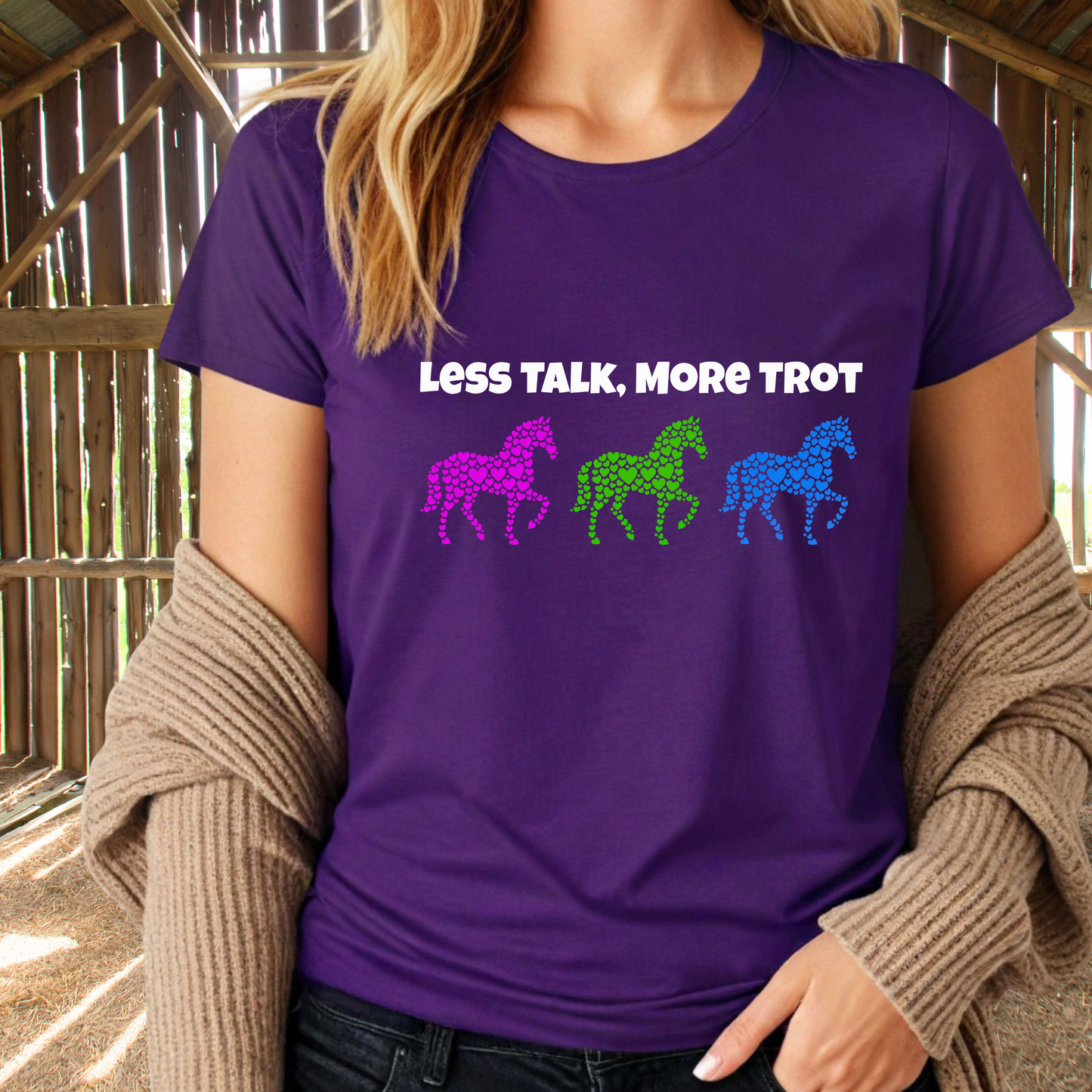 Less Talk, More Trot T-Shirt