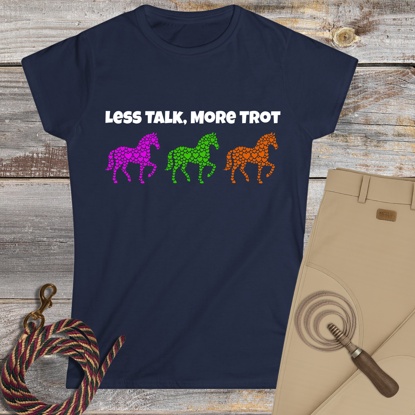 Less Talk, More Trot T-Shirt