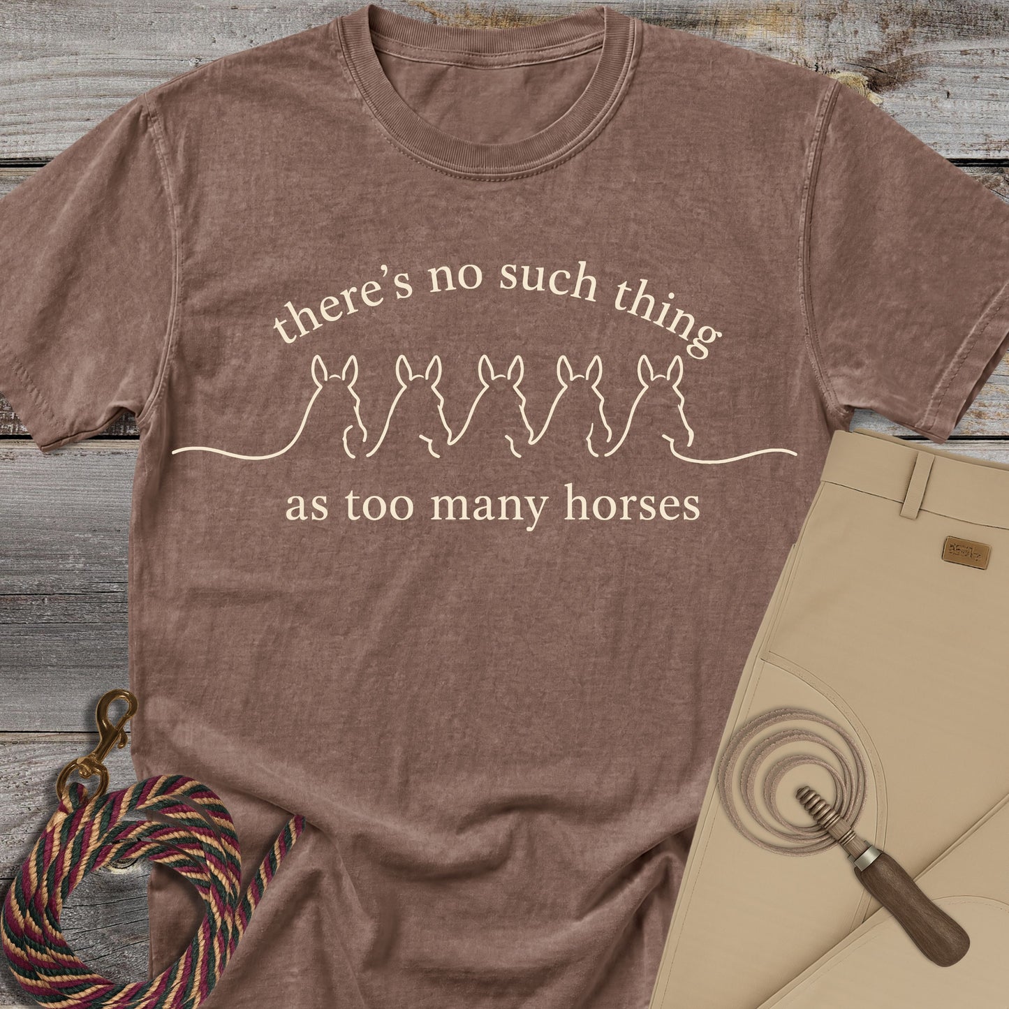 Too Many Horses T-shirt