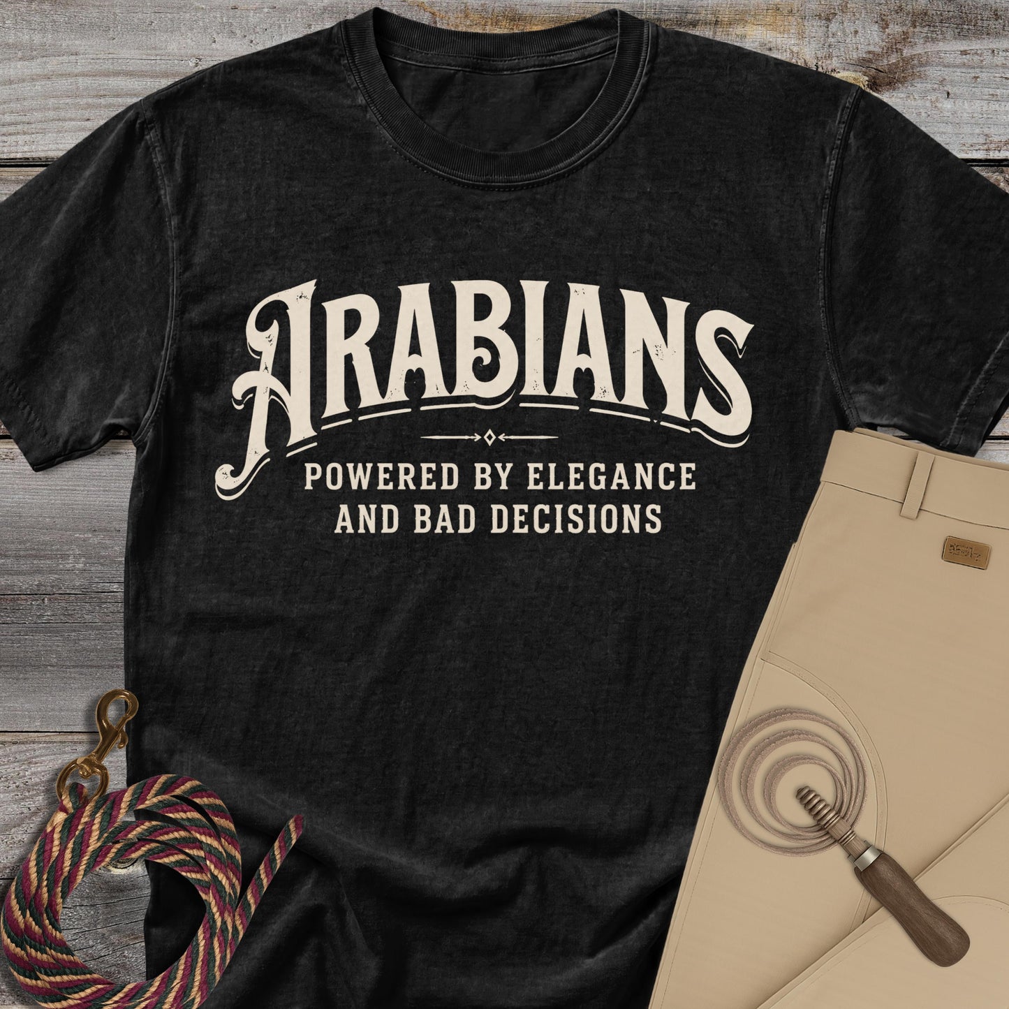 Arabians: Elegance & Bad Decisions T-Shirt
