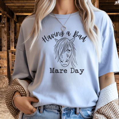 Having a Bad Mare Day T-Shirt