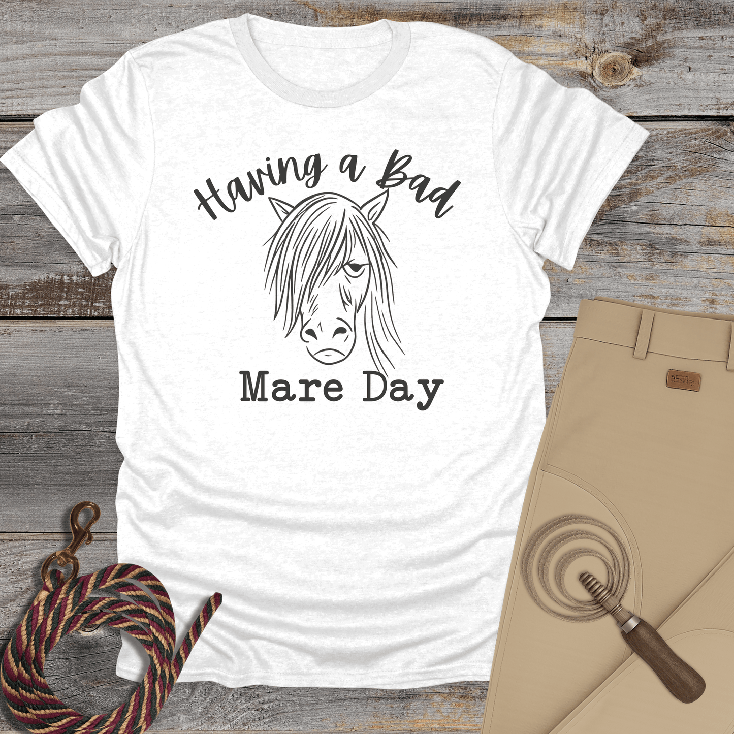 Having a Bad Mare Day T-Shirt