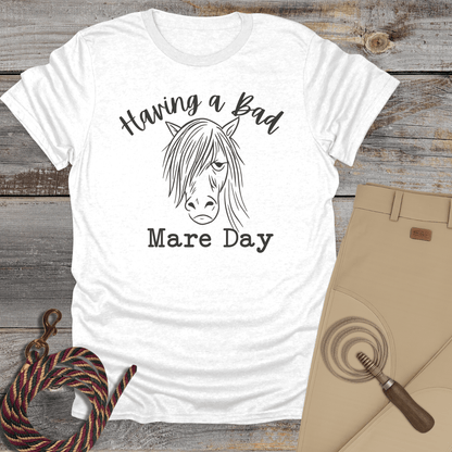 Having a Bad Mare Day T-Shirt