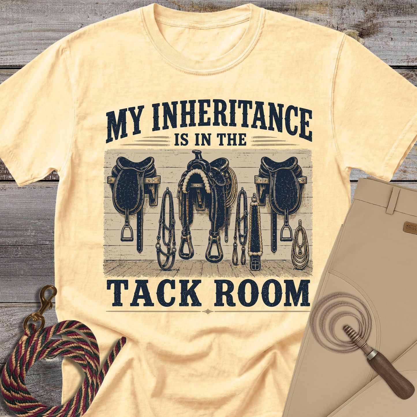 My Inheritance is in the Tack Room T-Shirt