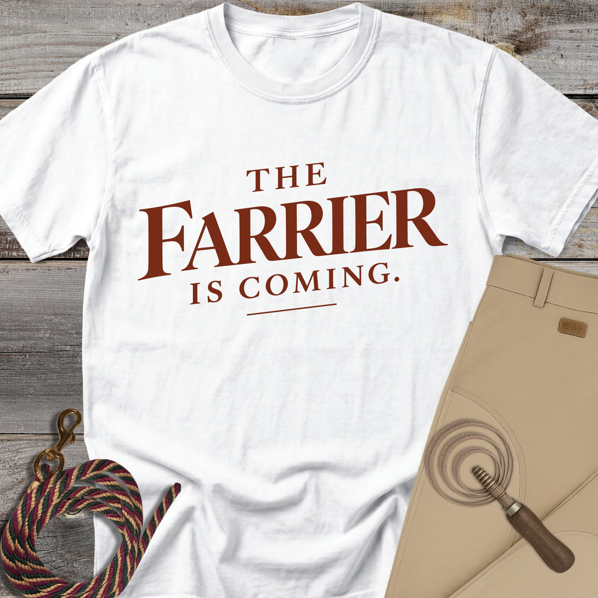 The Farrier Is Coming T-Shirt