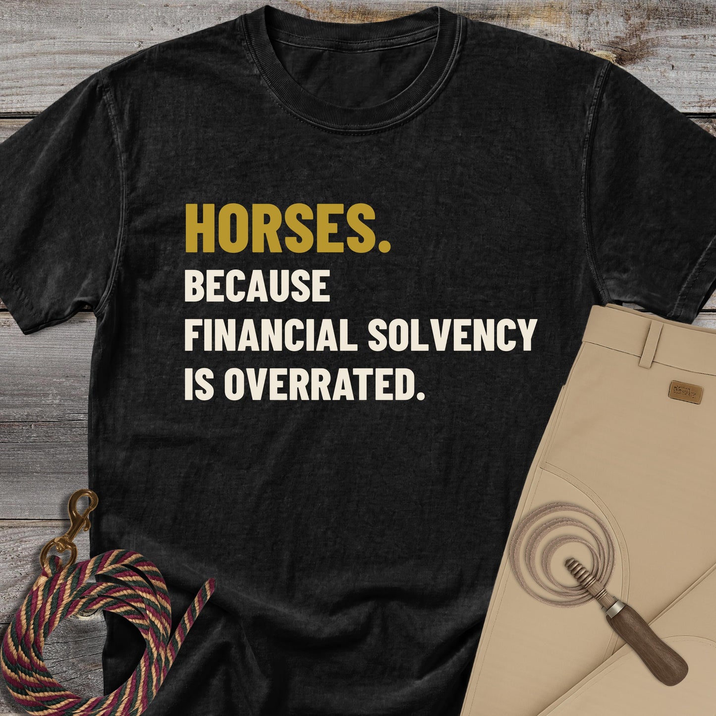 Financial Solvency Is Overrated T-Shirt