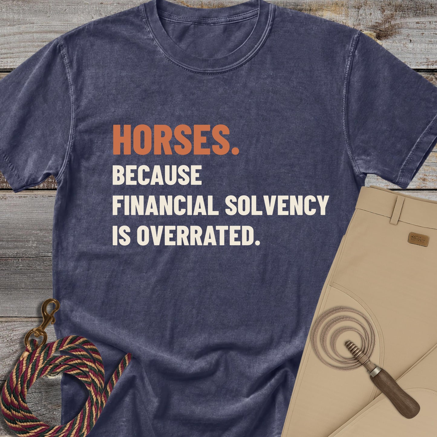 Financial Solvency Is Overrated T-Shirt