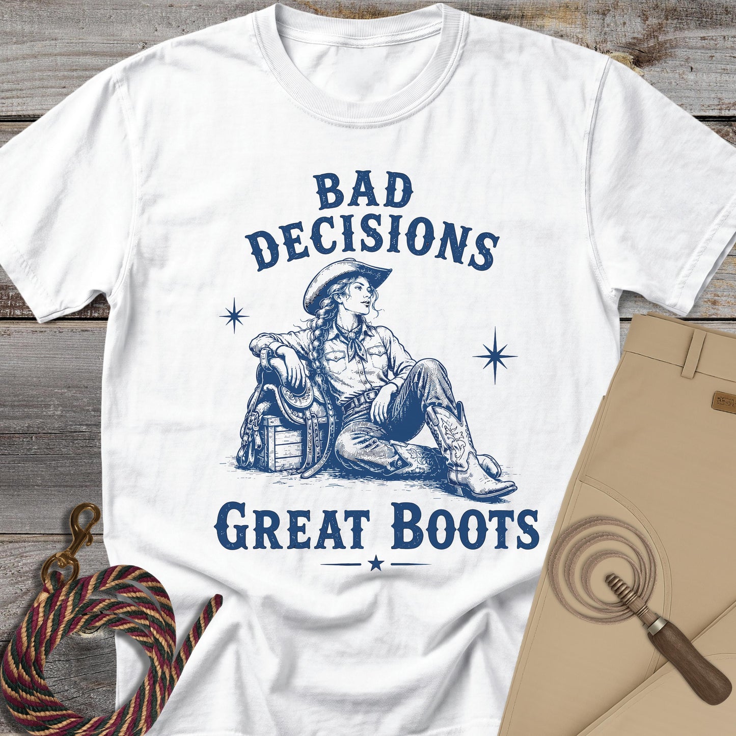 Bad Decisions Great Boots T-Shirt