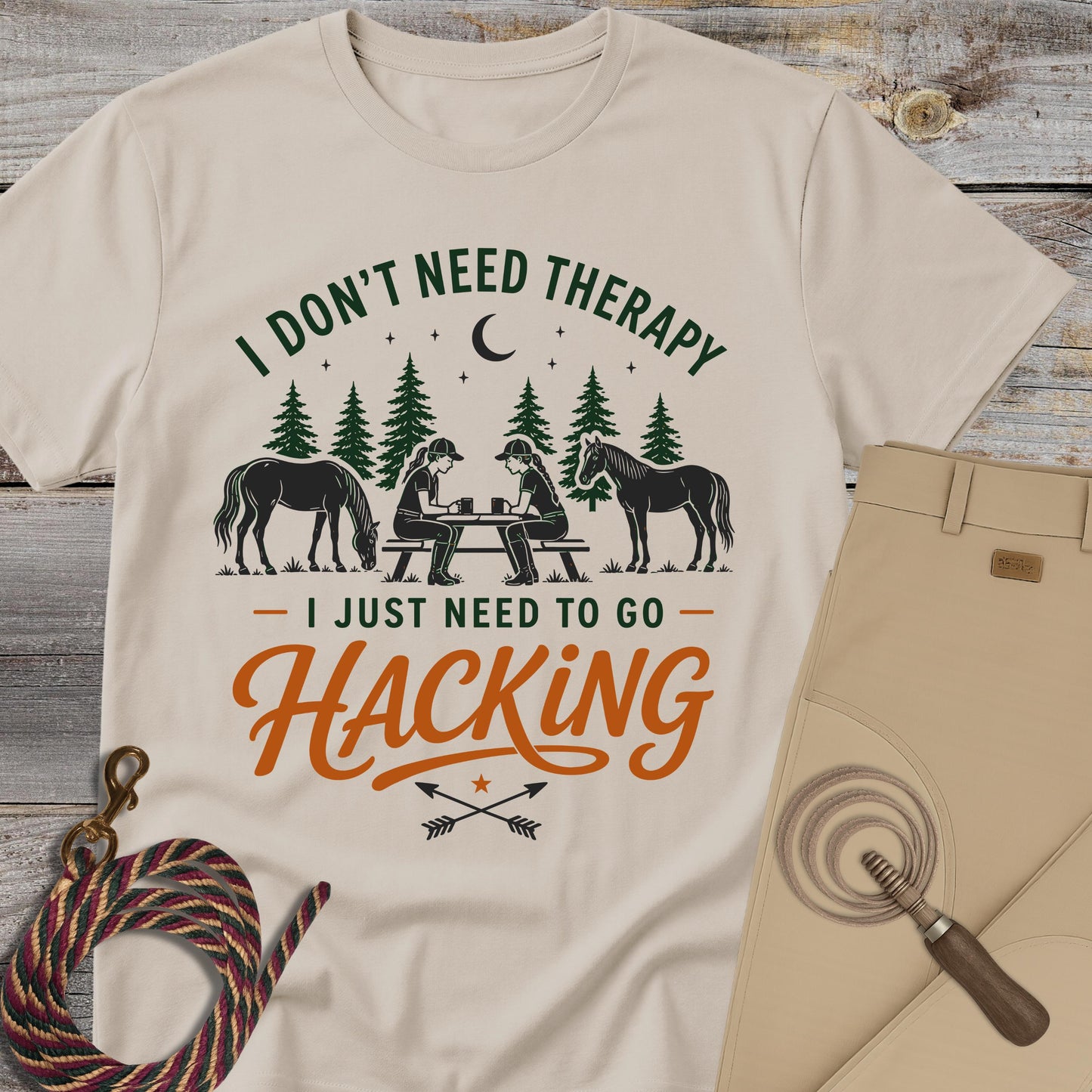 I Don’t Need Therapy, I Just Need to Go Hacking T-Shirt