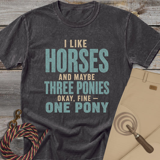 I Like Horses and Three Ponies T-Shirt