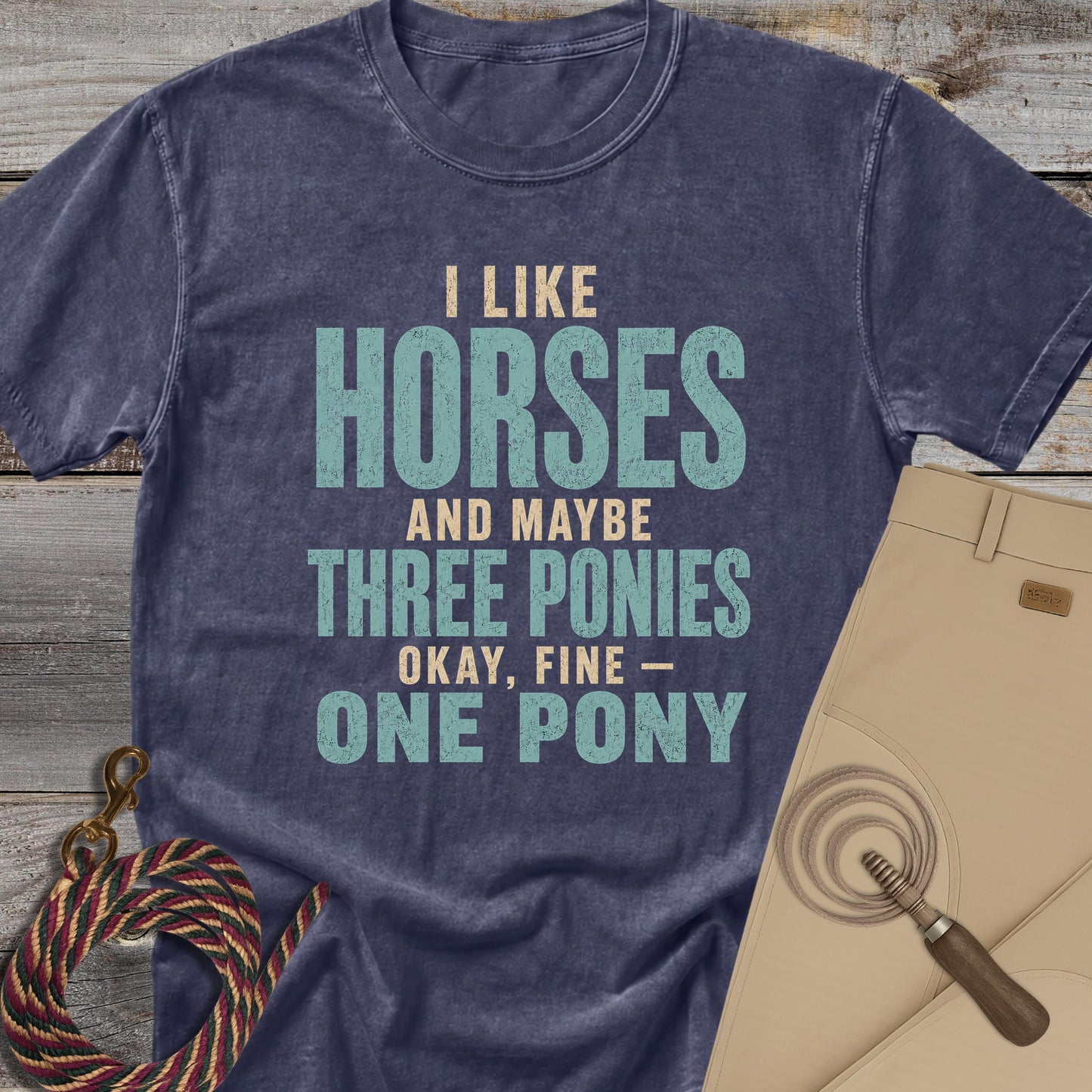 I Like Horses and Three Ponies T-Shirt