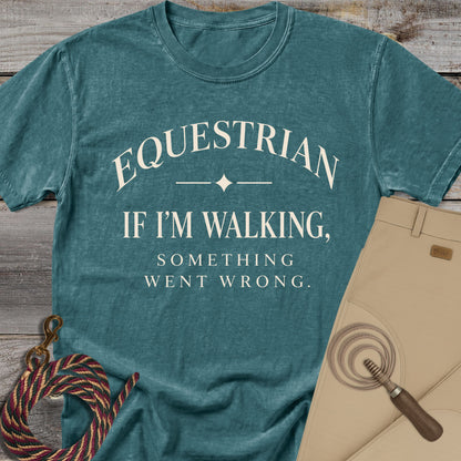If I'm Walking T-Shirt