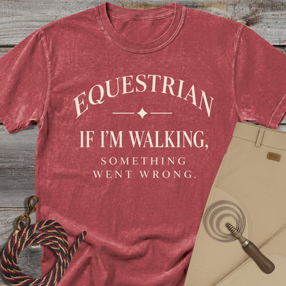 If I'm Walking T-Shirt