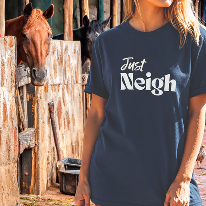 Just Neigh T‑Shirt