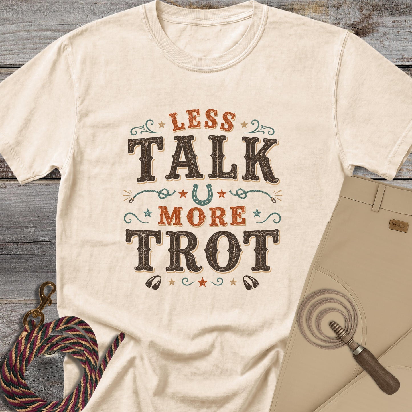 Less Talk, More Trot T-Shirt
