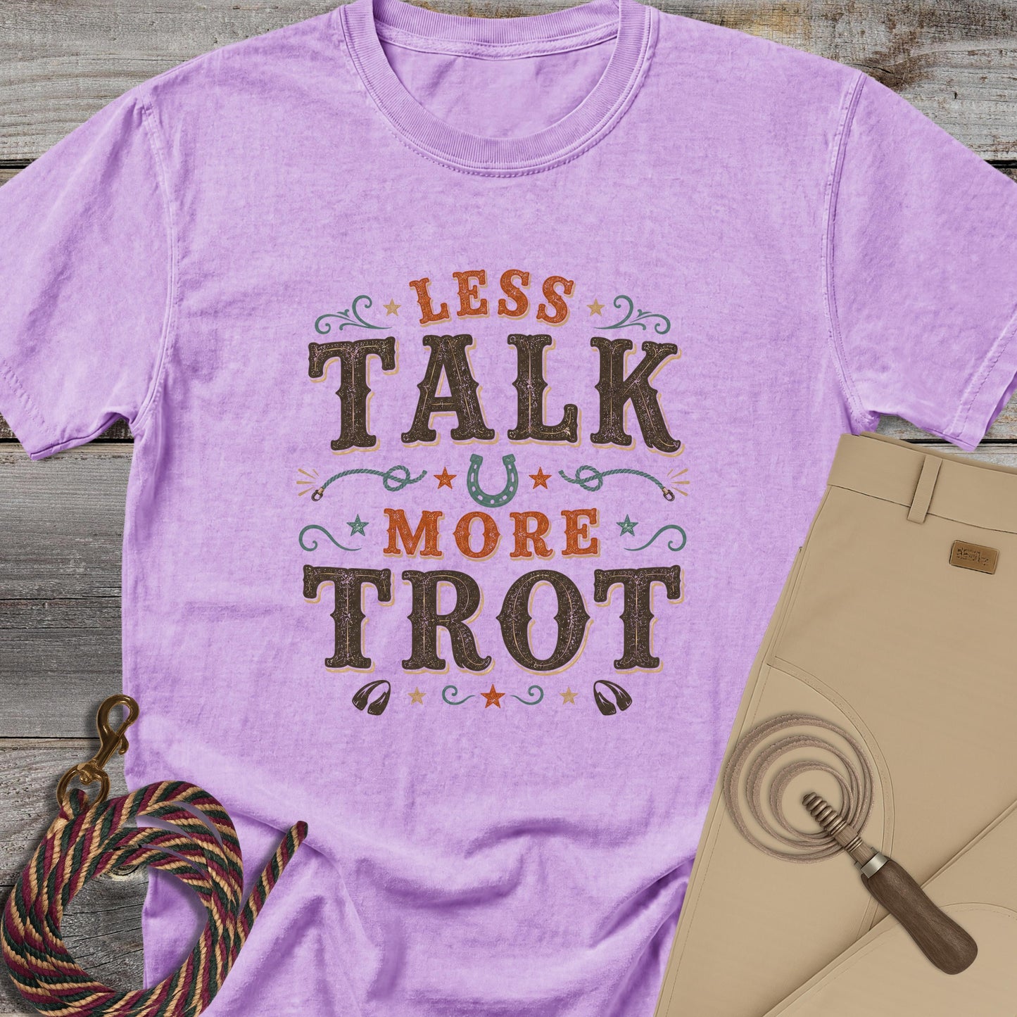 Less Talk, More Trot T-Shirt
