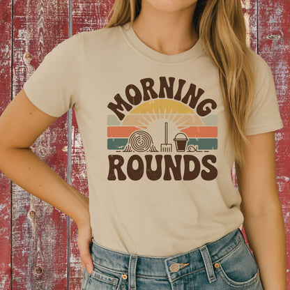 Morning Rounds T-Shirt