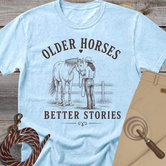 Older Horses Better Stories T-Shirt