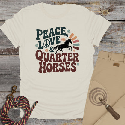 Peace, Love & Quarter Horses T-Shirt