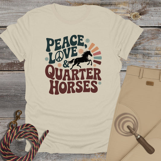 Peace, Love & Quarter Horses T-Shirt