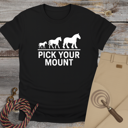 Pick Your Mount T-Shirt