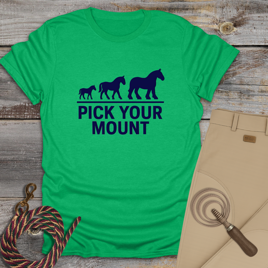 Pick Your Mount T-Shirt