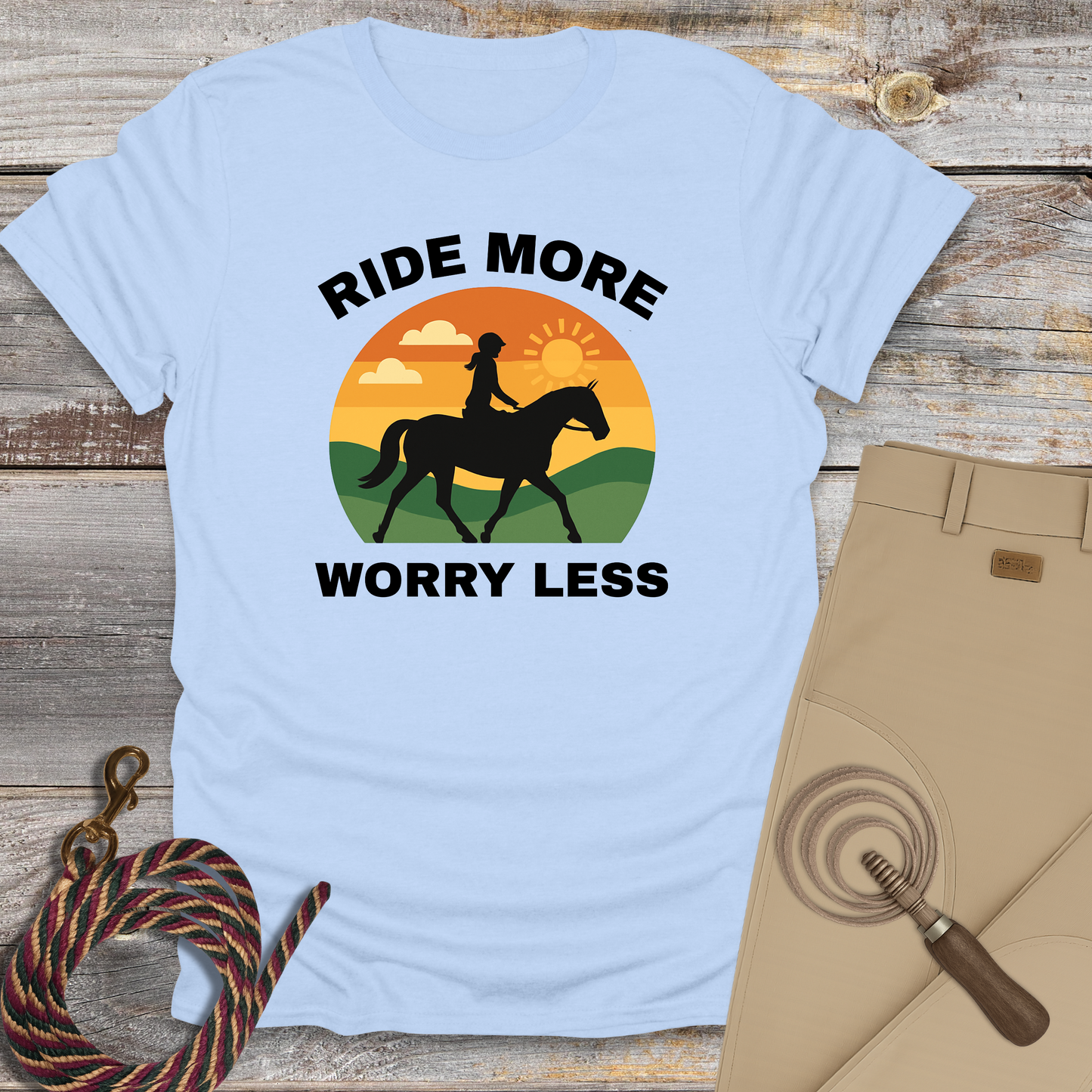 Ride More, Worry Less T-Shirt