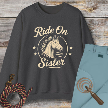 Ride On Sister Sweatshirt