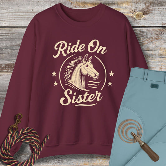 Ride On Sister Sweatshirt