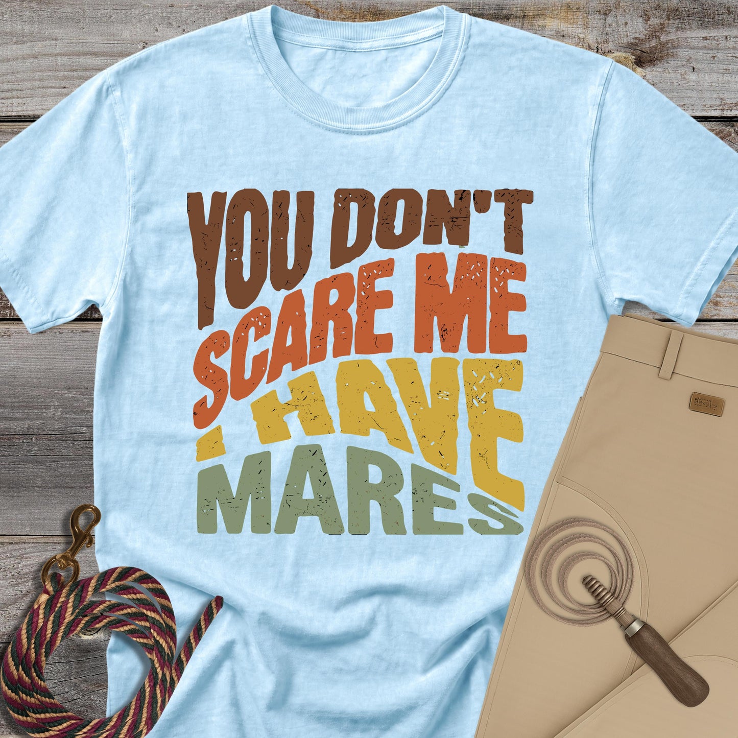You Don't Scare Me T-shirt