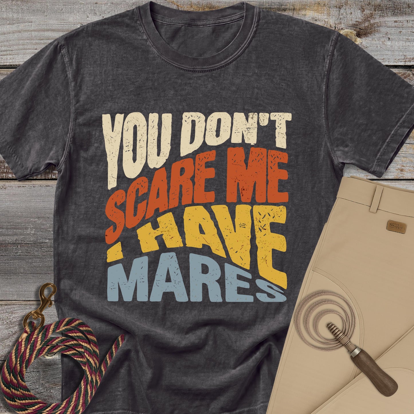 You Don't Scare Me T-shirt