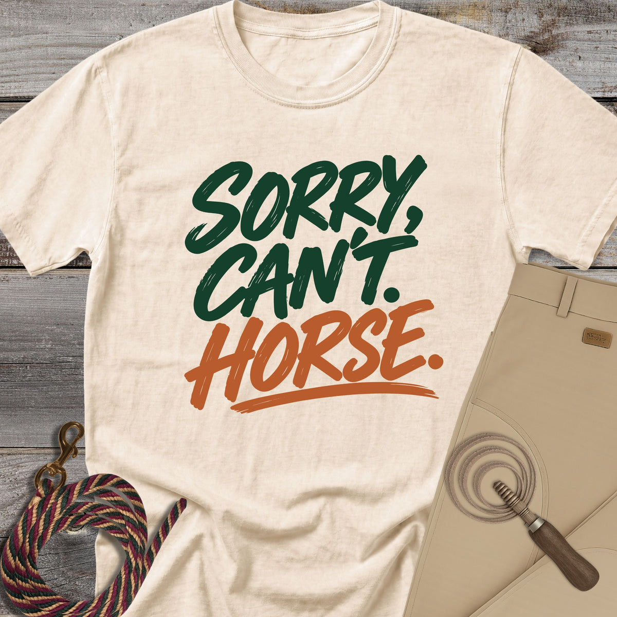 Sorry, Can't. Horse. T-shirt