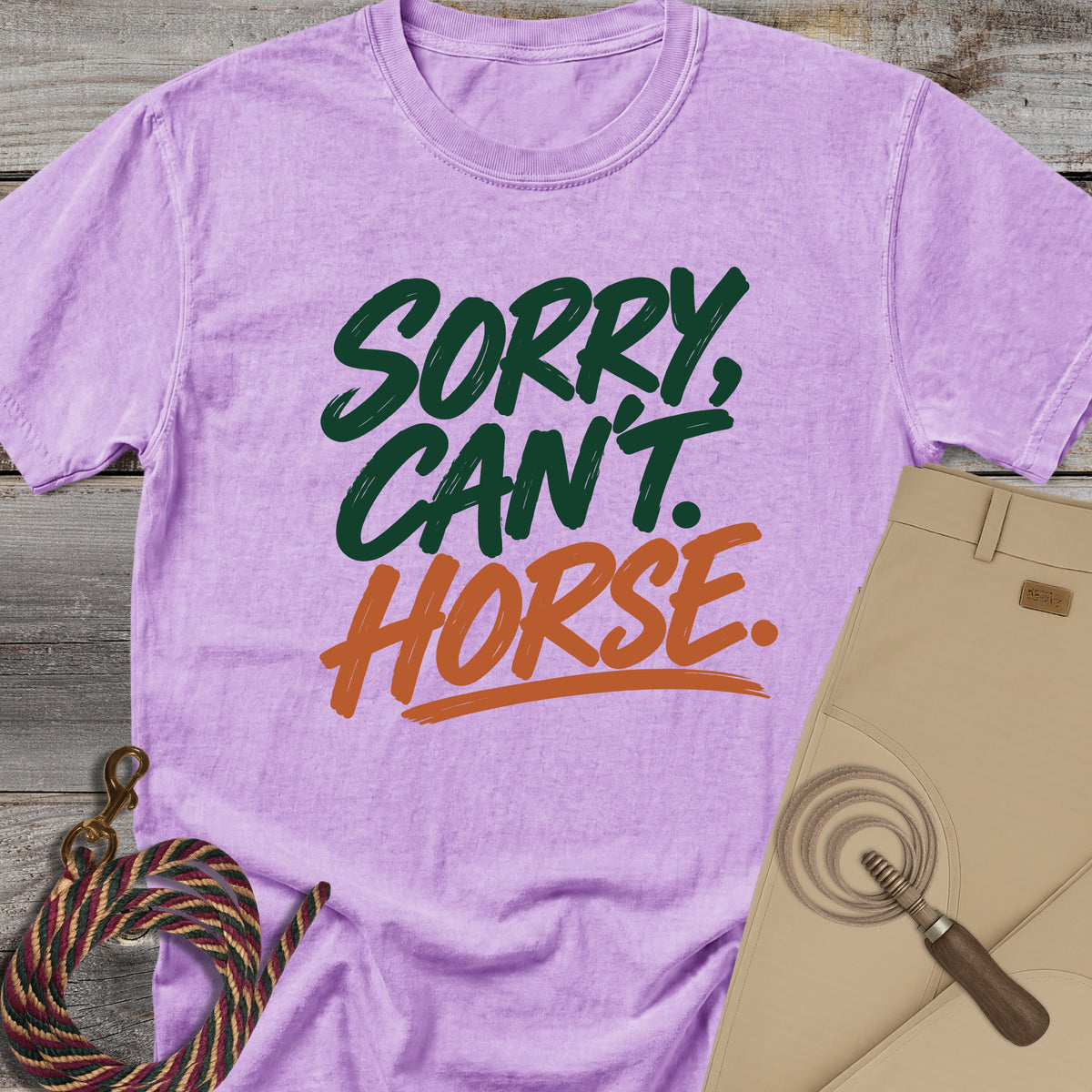 Sorry, Can't. Horse. T-shirt
