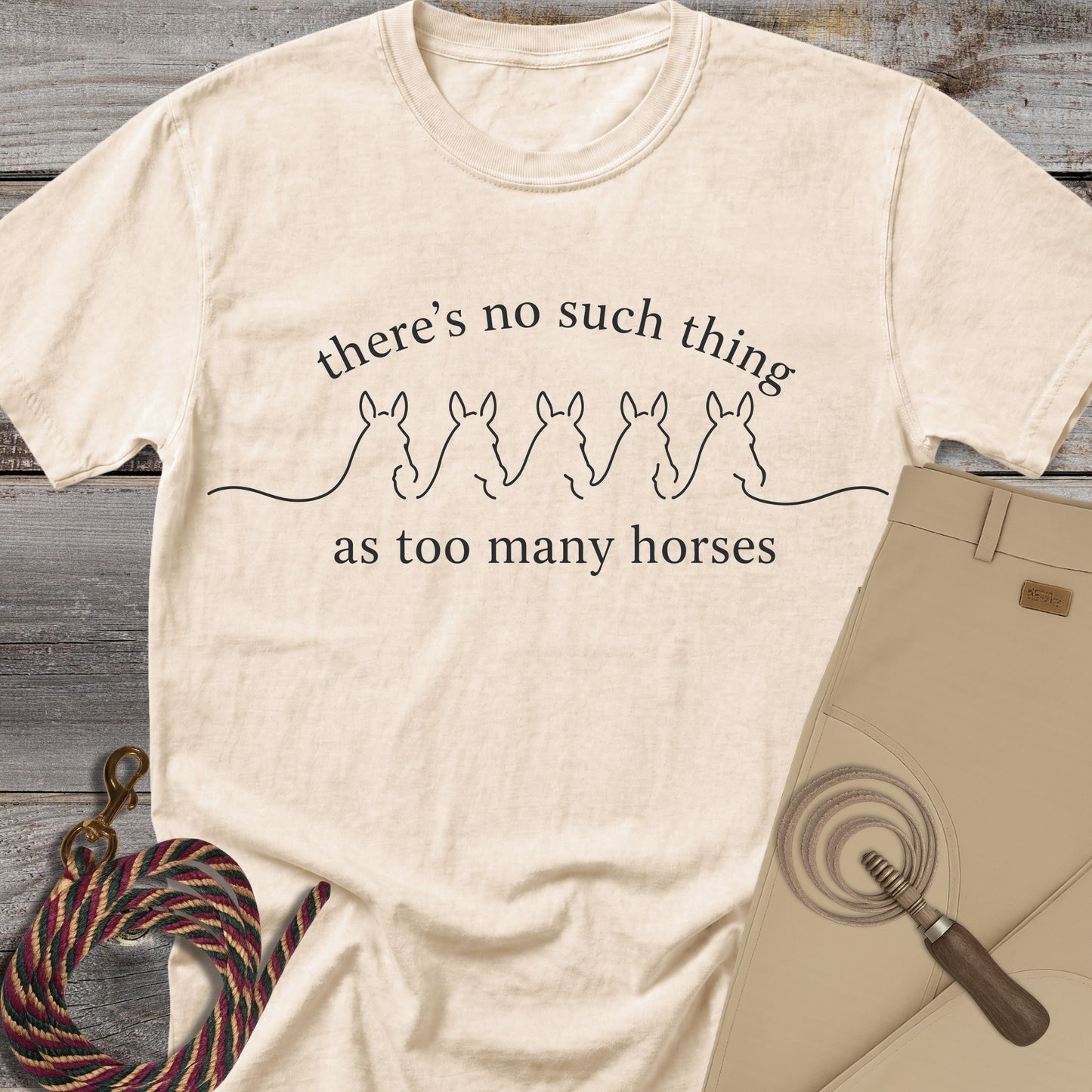 Too Many Horses T-shirt