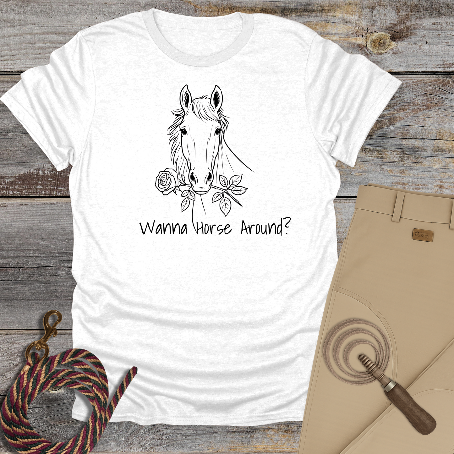 Wanna Horse Around? T‑Shirt