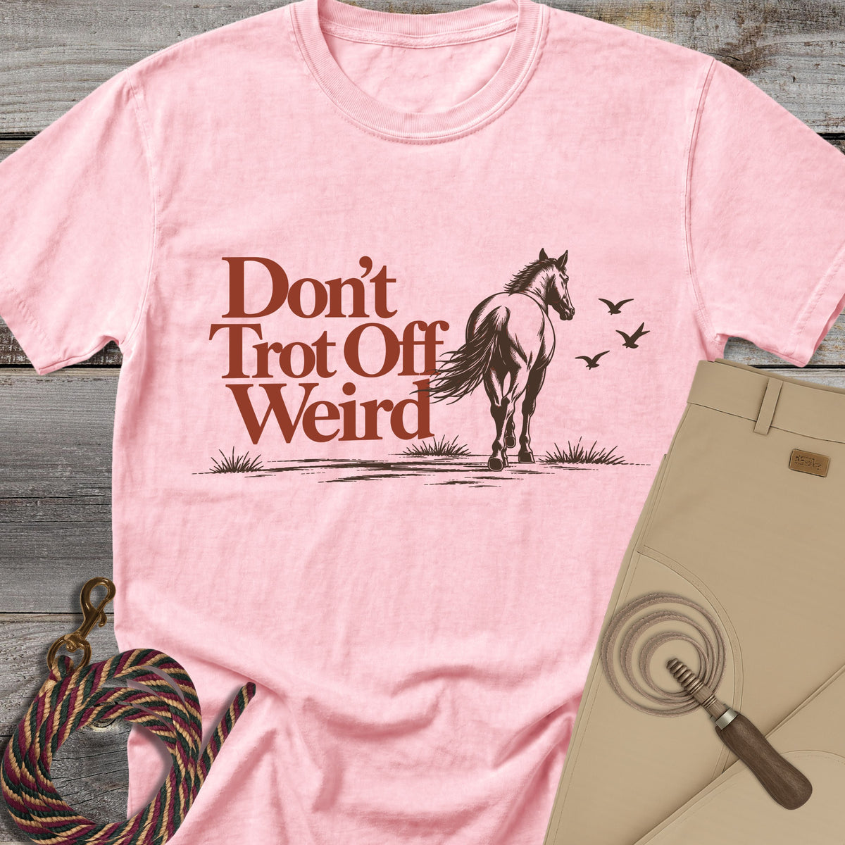 Don't Trot Off Weird T-Shirt