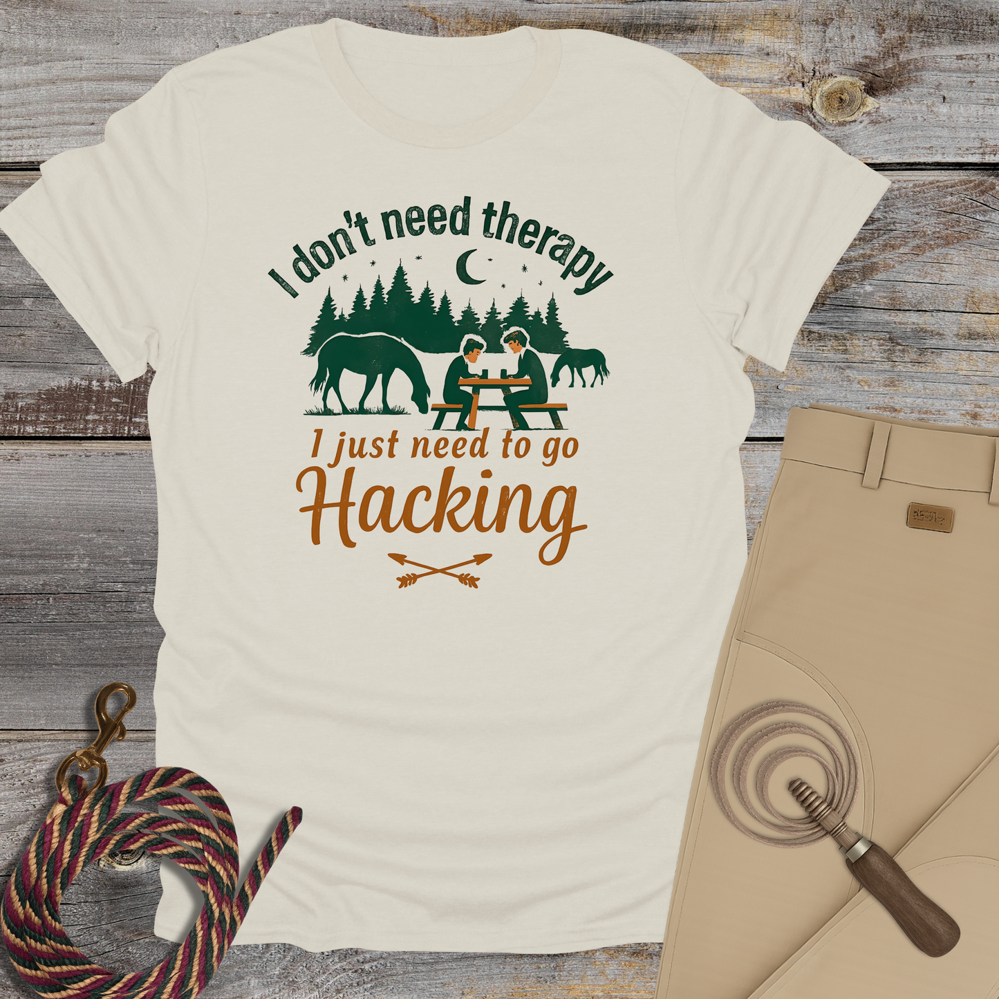 I Don’t Need Therapy, I Just Need to Go Hacking T-Shirt