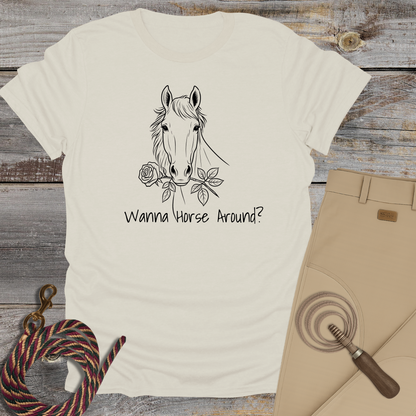 Wanna Horse Around? T‑Shirt